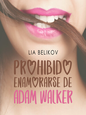 cover image of Prohibido enamorarse de Adam Walker